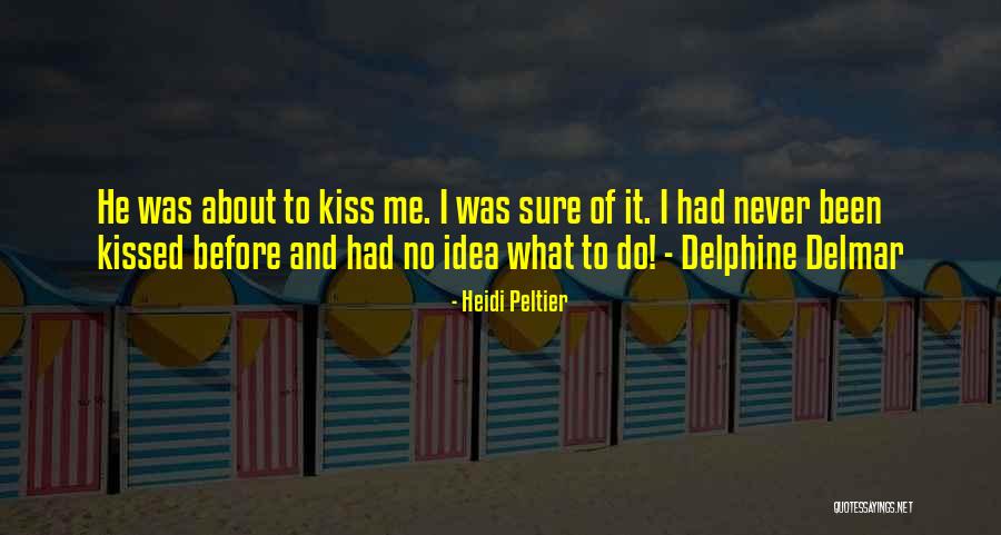 Delphine Quotes By Heidi Peltier Delphine Quotes By Heidi Peltier