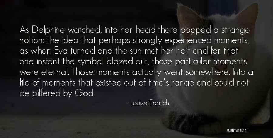 Delphine Quotes By Louise Erdrich Delphine Quotes By Louise Erdrich