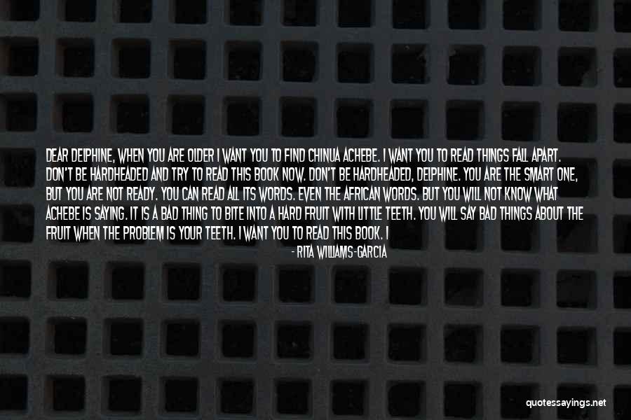 Delphine Quotes By Rita Williams-Garcia Delphine Quotes By Rita Williams-Garcia