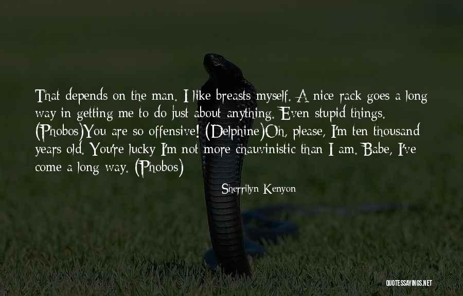 Delphine Quotes By Sherrilyn Kenyon Delphine Quotes By Sherrilyn Kenyon