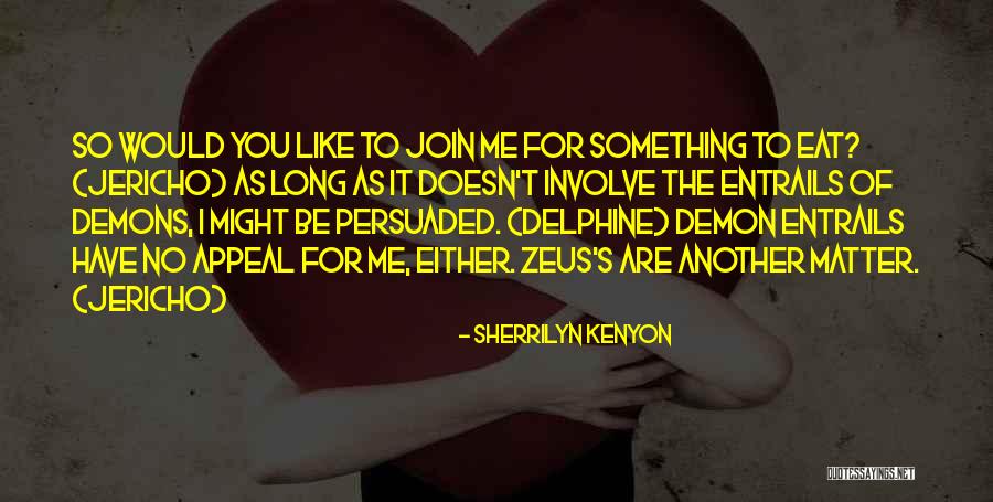 Delphine Quotes By Sherrilyn Kenyon Delphine Quotes By Sherrilyn Kenyon