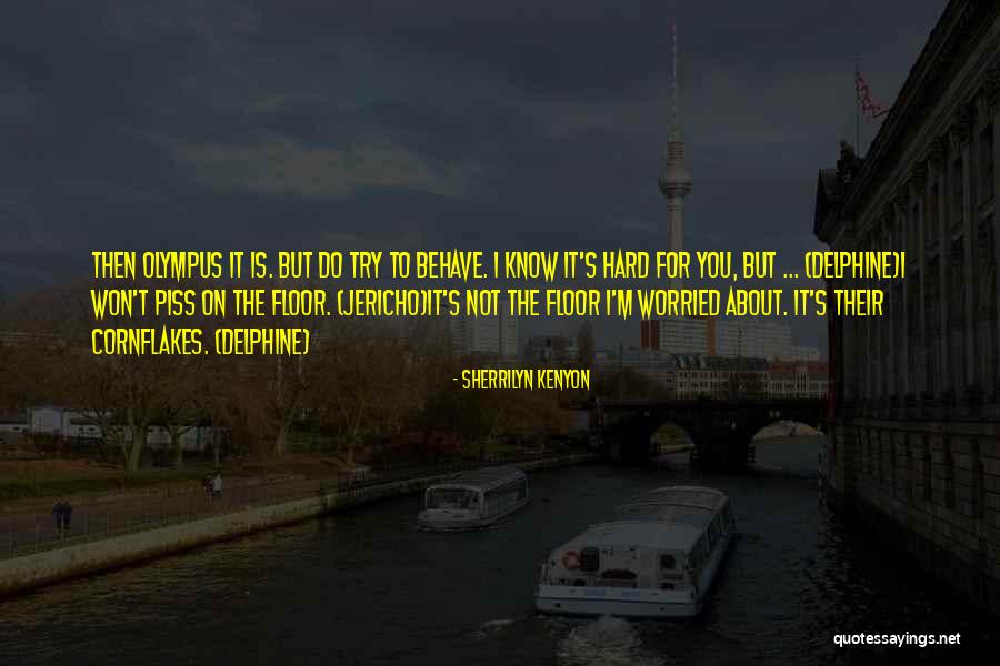 Delphine Quotes By Sherrilyn Kenyon Delphine Quotes By Sherrilyn Kenyon