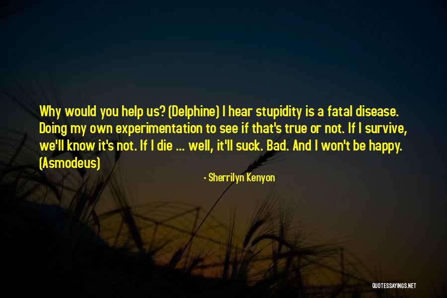 Delphine Quotes By Sherrilyn Kenyon Delphine Quotes By Sherrilyn Kenyon