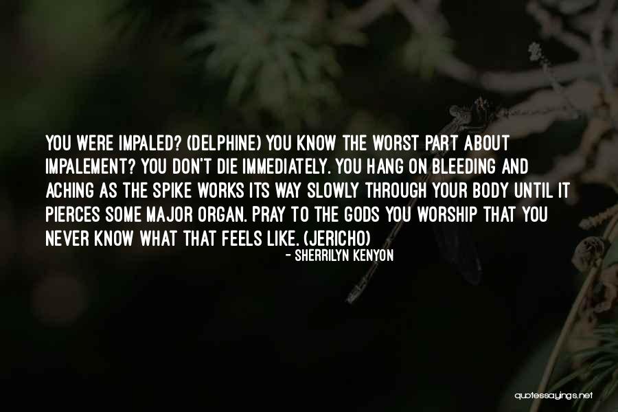 Delphine Quotes By Sherrilyn Kenyon Delphine Quotes By Sherrilyn Kenyon