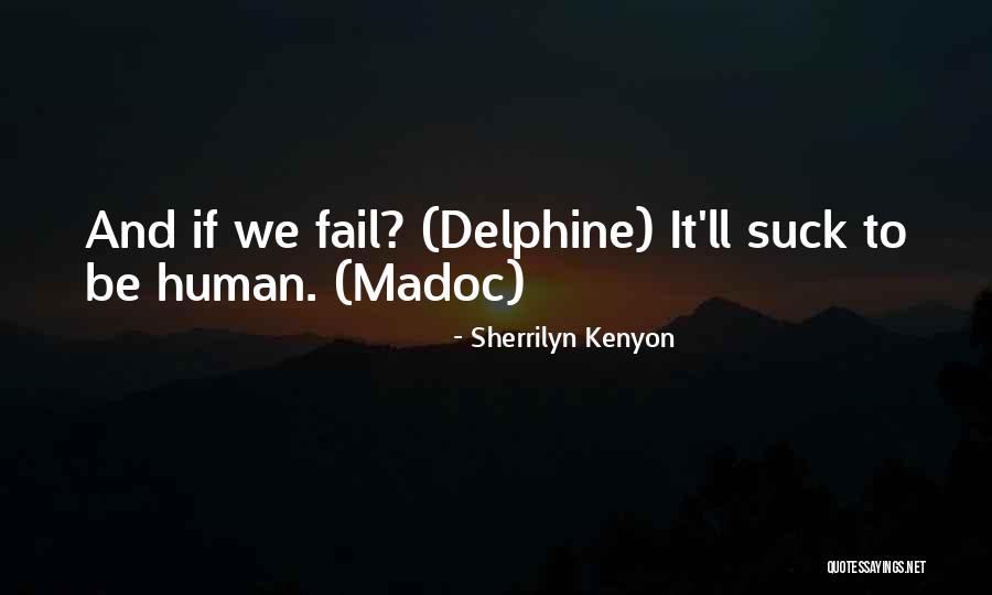 Delphine Quotes By Sherrilyn Kenyon