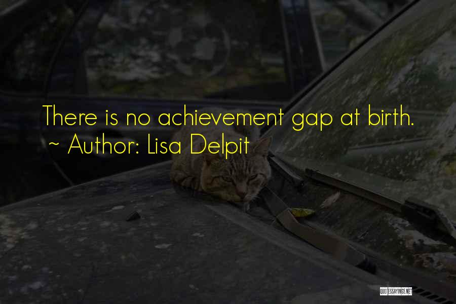 Delpit Quotes By Lisa Delpit