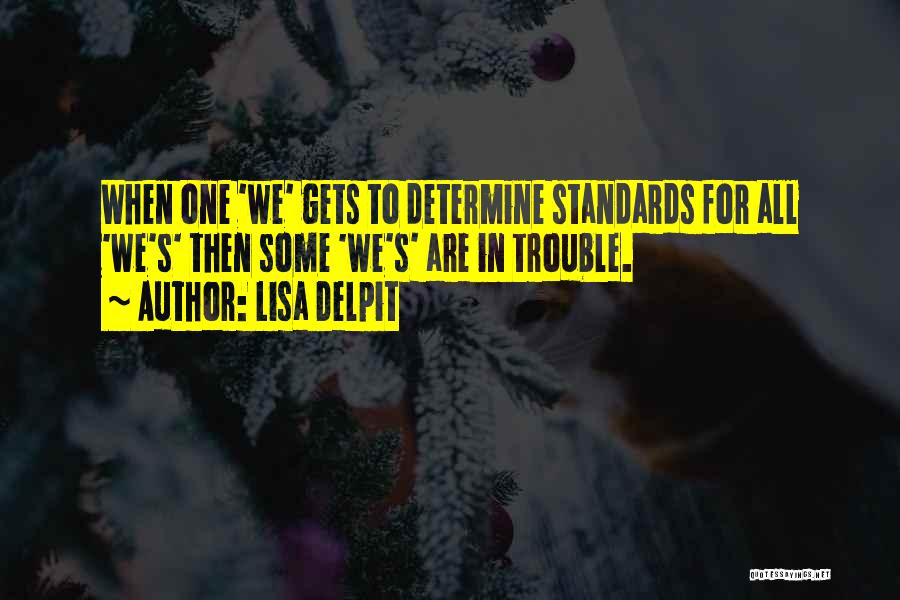 Delpit Quotes By Lisa Delpit