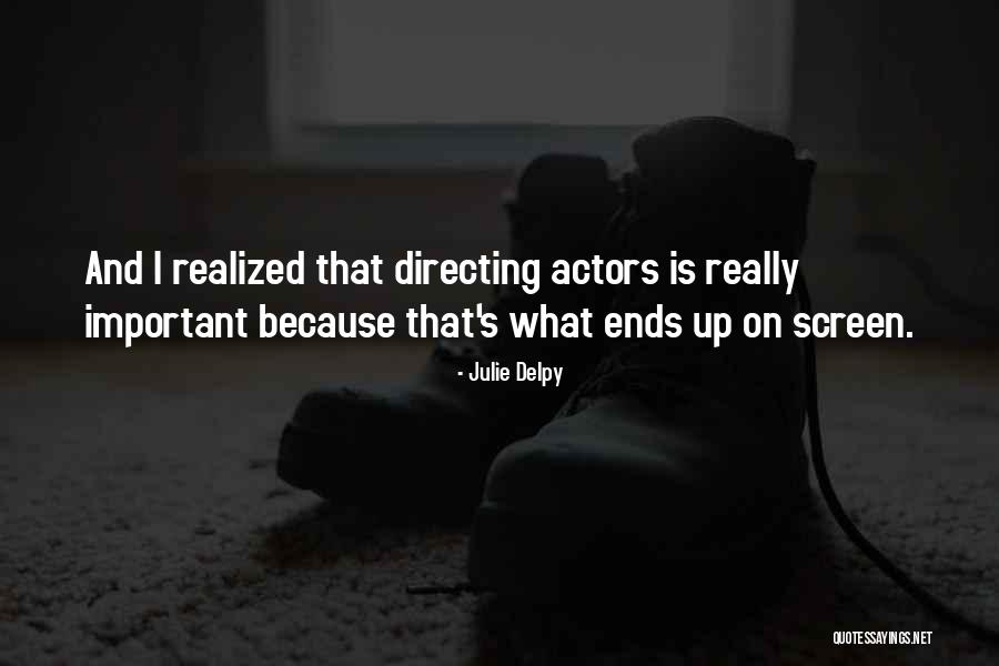 Delpy Quotes By Julie Delpy Delpy Quotes By Julie Delpy