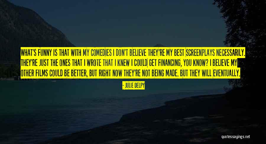 Delpy Quotes By Julie Delpy Delpy Quotes By Julie Delpy