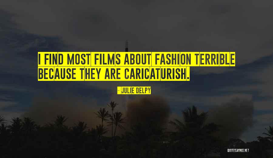 Delpy Quotes By Julie Delpy Delpy Quotes By Julie Delpy