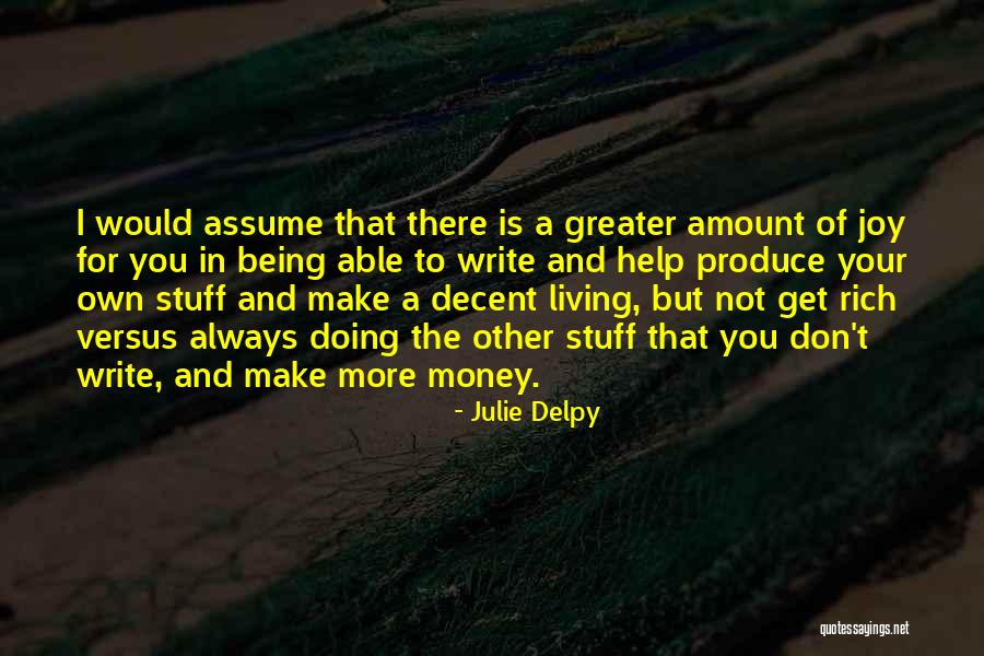 Delpy Quotes By Julie Delpy Delpy Quotes By Julie Delpy