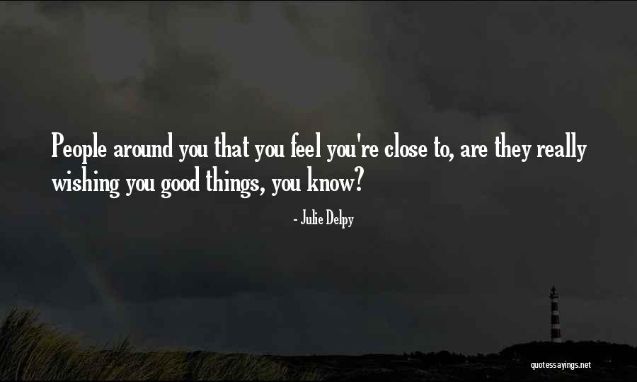 Delpy Quotes By Julie Delpy Delpy Quotes By Julie Delpy
