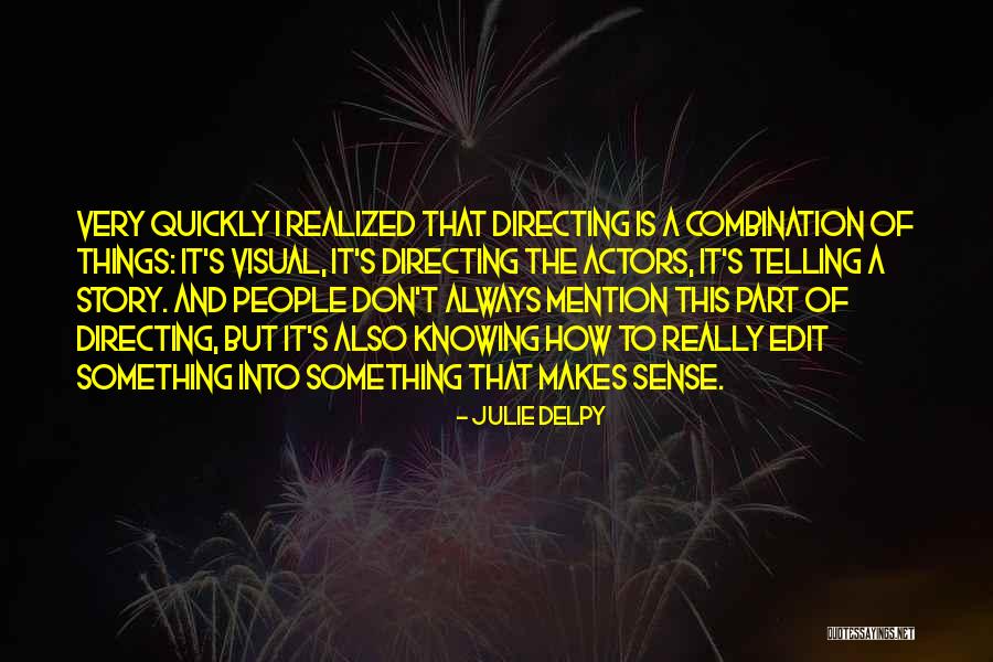 Delpy Quotes By Julie Delpy Delpy Quotes By Julie Delpy