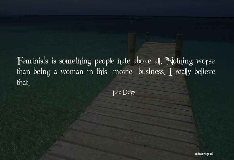 Delpy Quotes By Julie Delpy Delpy Quotes By Julie Delpy