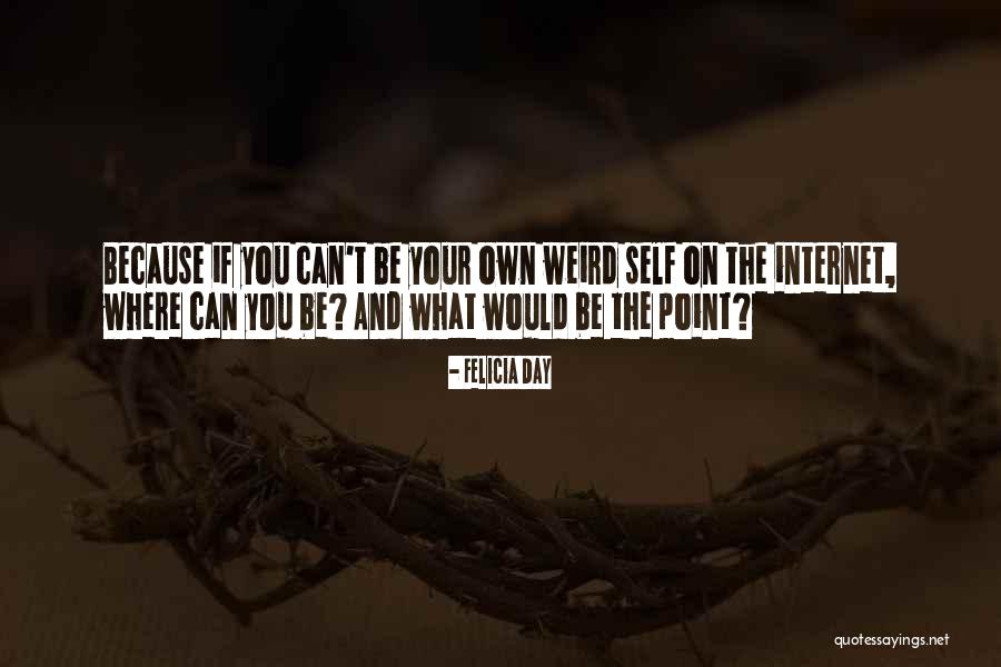 Delrae Fisher Quotes By Felicia Day Delrae Fisher Quotes By Felicia Day