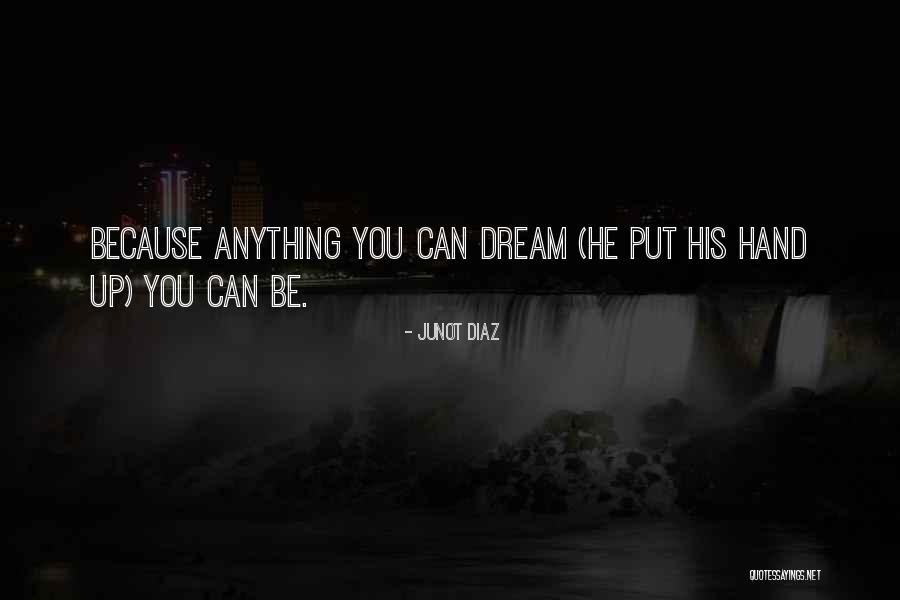 Delsin Records Quotes By Junot Diaz