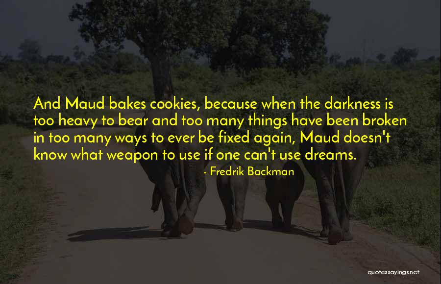 Delsym Quotes By Fredrik Backman Delsym Quotes By Fredrik Backman