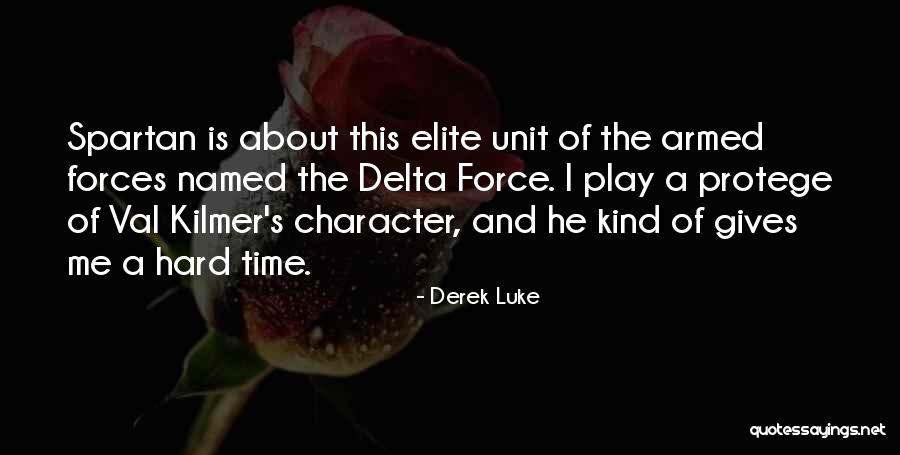 Delta Force Quotes By Derek Luke