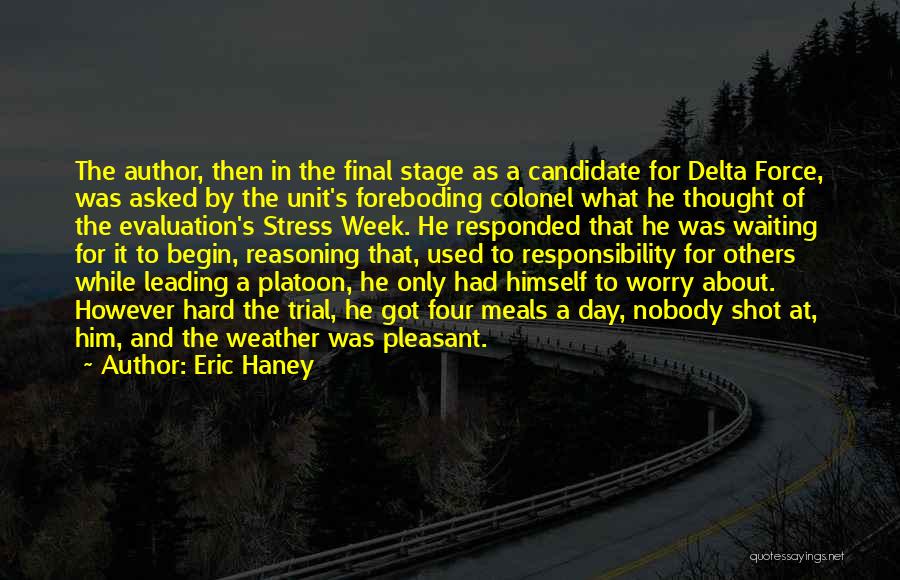 Delta Force Quotes By Eric Haney