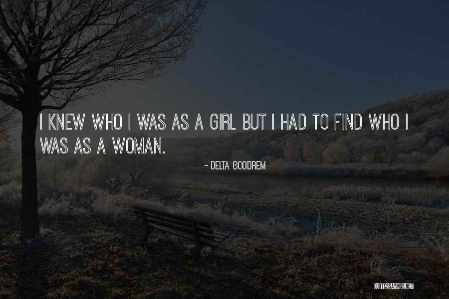 Delta Goodrem Quotes 1662055 Delta Goodrem Quotes 1662055