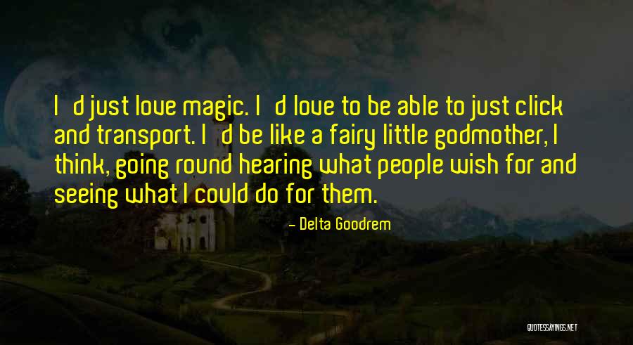 Delta Goodrem Quotes 198232 Delta Goodrem Quotes 198232