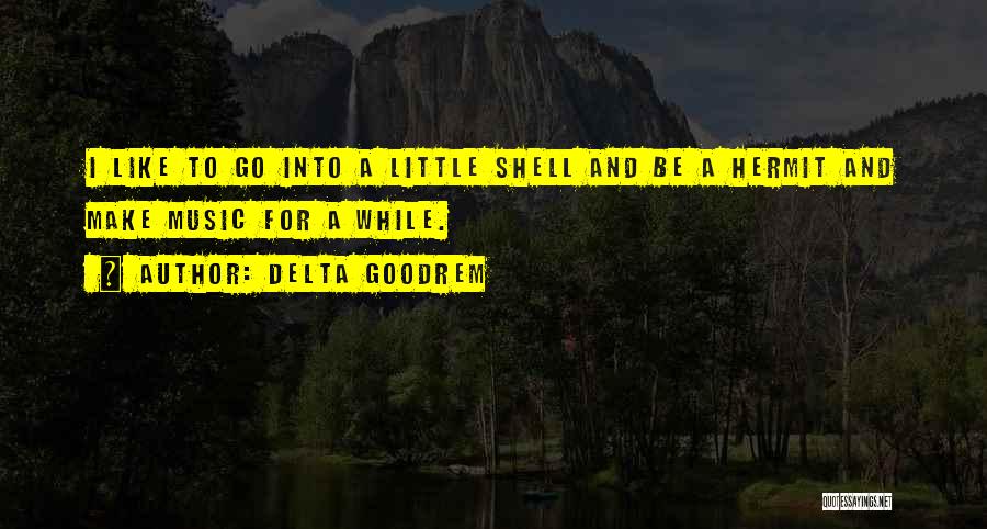 Delta Goodrem Quotes 362642