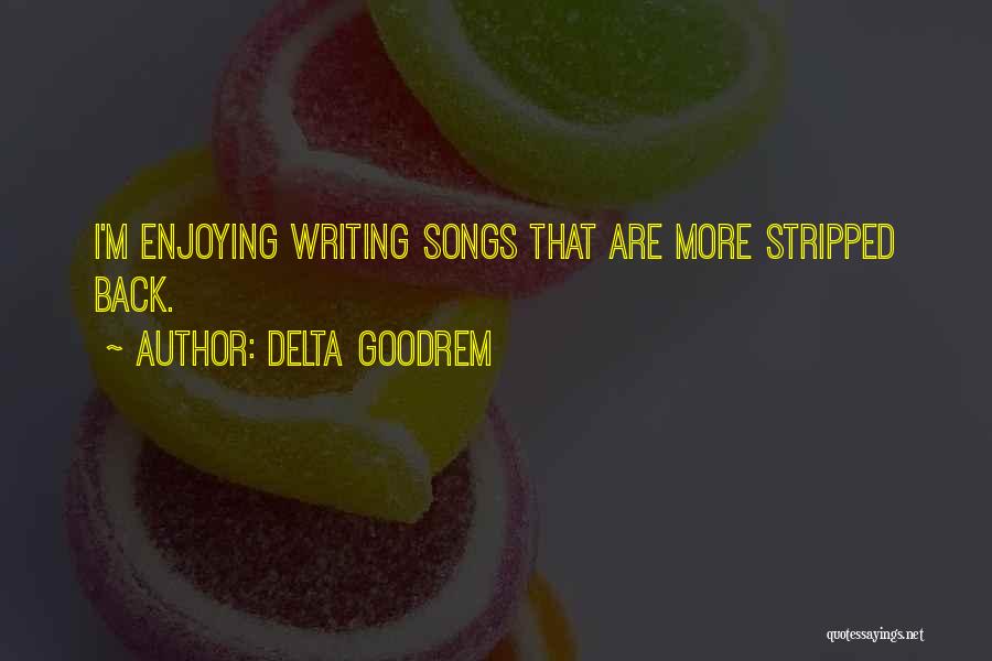 Delta Goodrem Quotes 623042