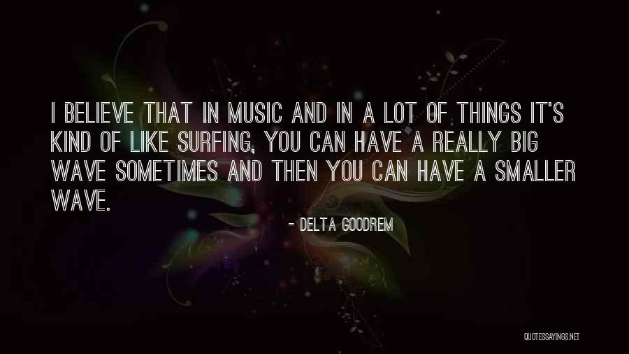 Delta Goodrem Quotes 784529