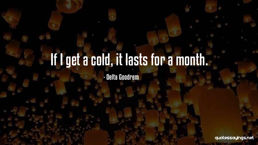 Delta Goodrem Quotes 956011 Delta Goodrem Quotes 956011