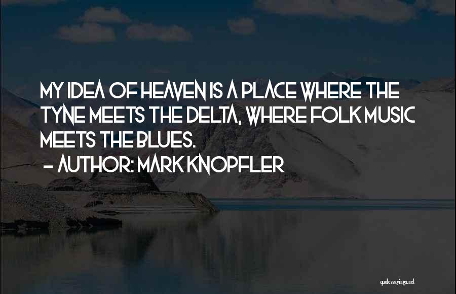 Delta Quotes By Mark Knopfler