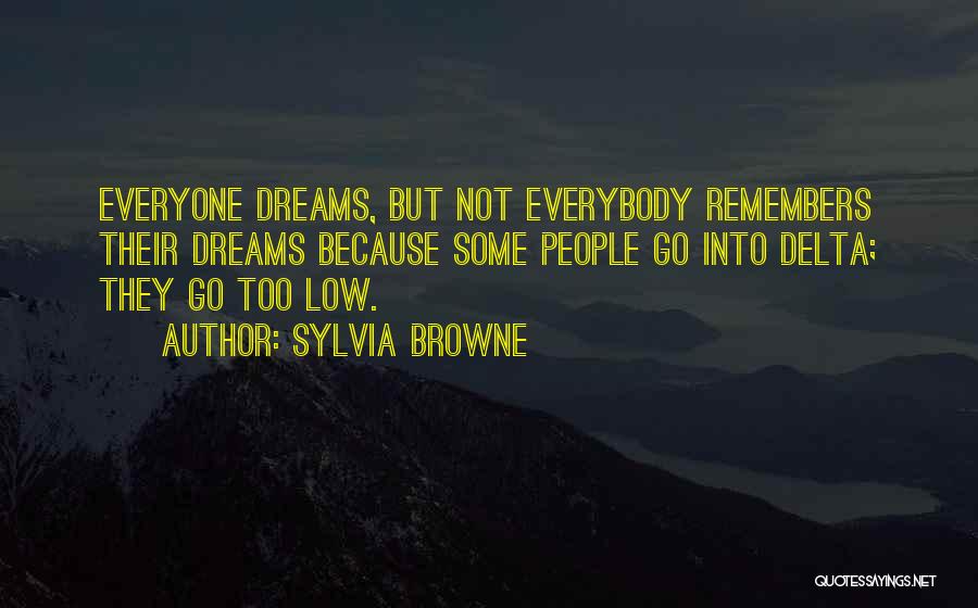 Delta Quotes By Sylvia Browne