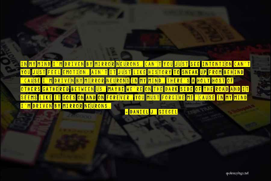 Deltatre Sports Quotes By Daniel J. Siegel Deltatre Sports Quotes By Daniel J. Siegel