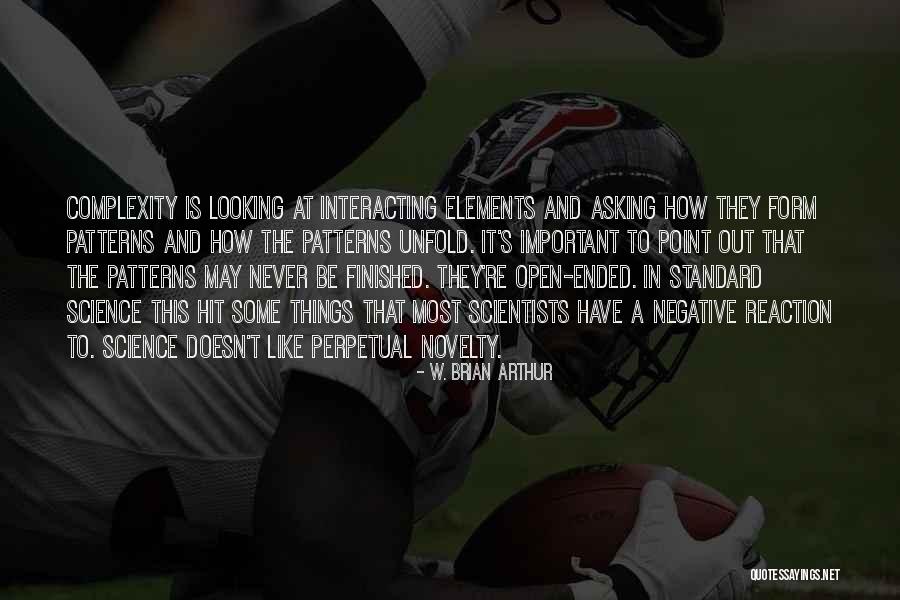 Deltronics Pins Quotes By W. Brian Arthur Deltronics Pins Quotes By W. Brian Arthur