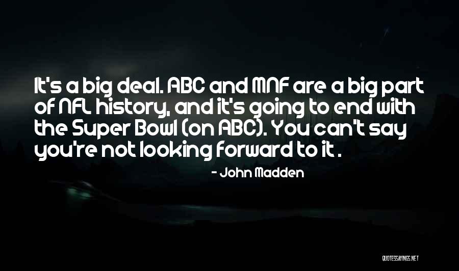 Deluco Architectural Metals Quotes By John Madden Deluco Architectural Metals Quotes By John Madden