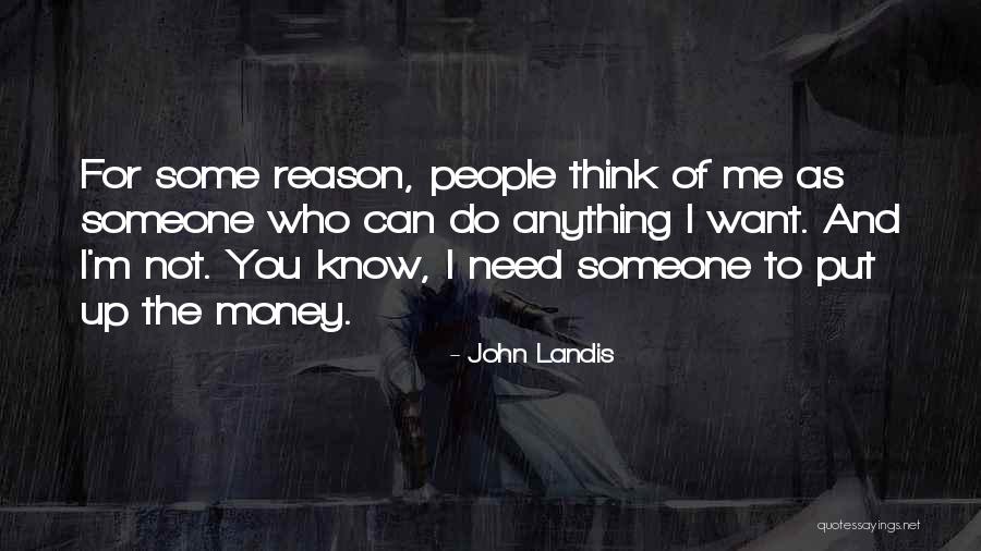 Deluded Medication Quotes By John Landis Deluded Medication Quotes By John Landis
