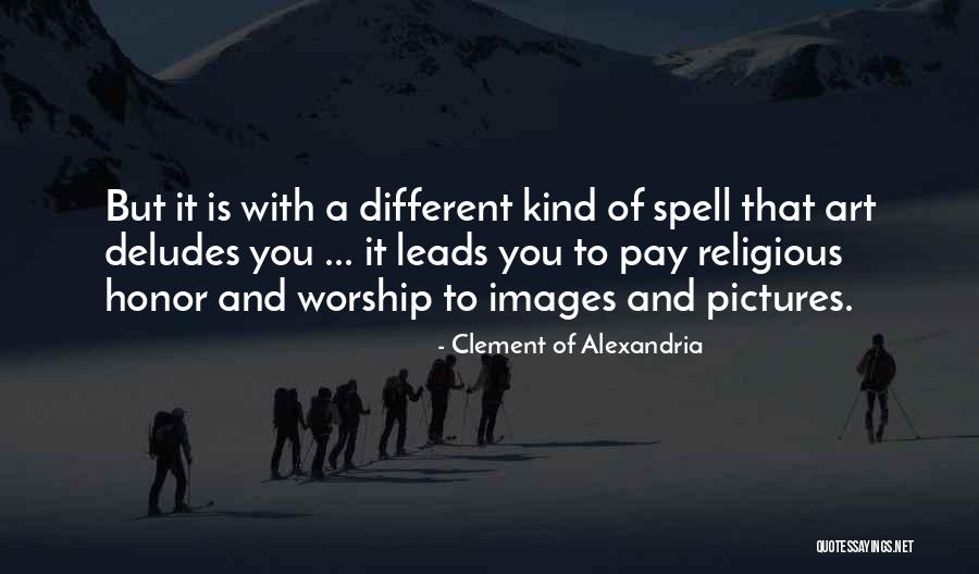 Deludes Himself Quotes By Clement Of Alexandria Deludes Himself Quotes By Clement Of Alexandria