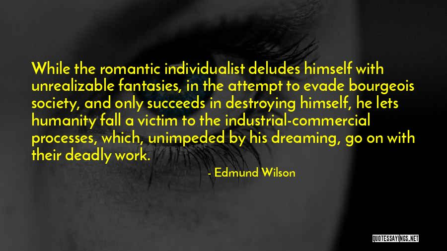 Deludes Himself Quotes By Edmund Wilson Deludes Himself Quotes By Edmund Wilson