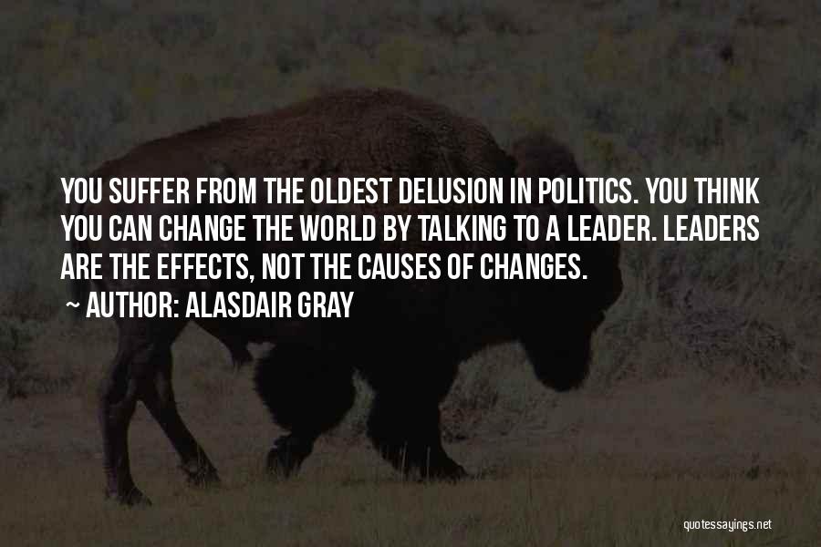 Delusion Quotes By Alasdair Gray