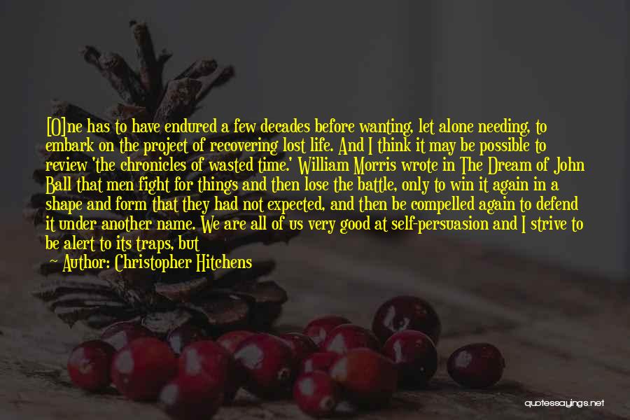 Delusion Quotes By Christopher Hitchens