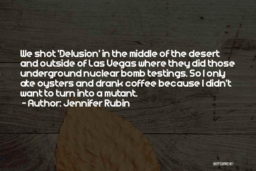 Delusion Quotes By Jennifer Rubin