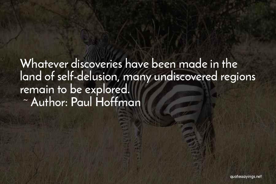 Delusion Quotes By Paul Hoffman