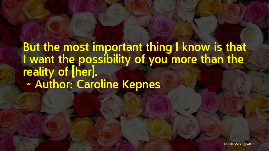 Delusional Love Quotes By Caroline Kepnes