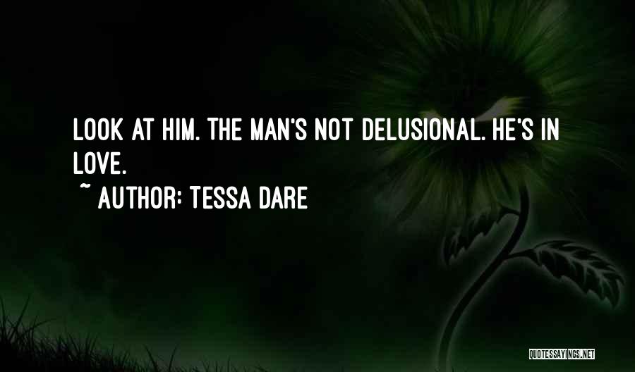 Delusional Love Quotes By Tessa Dare