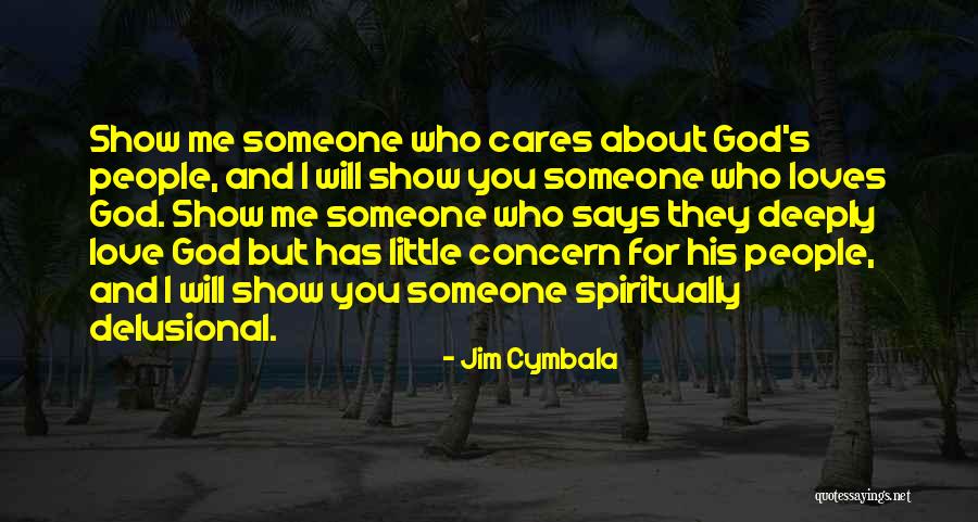 Delusional People Quotes By Jim Cymbala Delusional People Quotes By Jim Cymbala