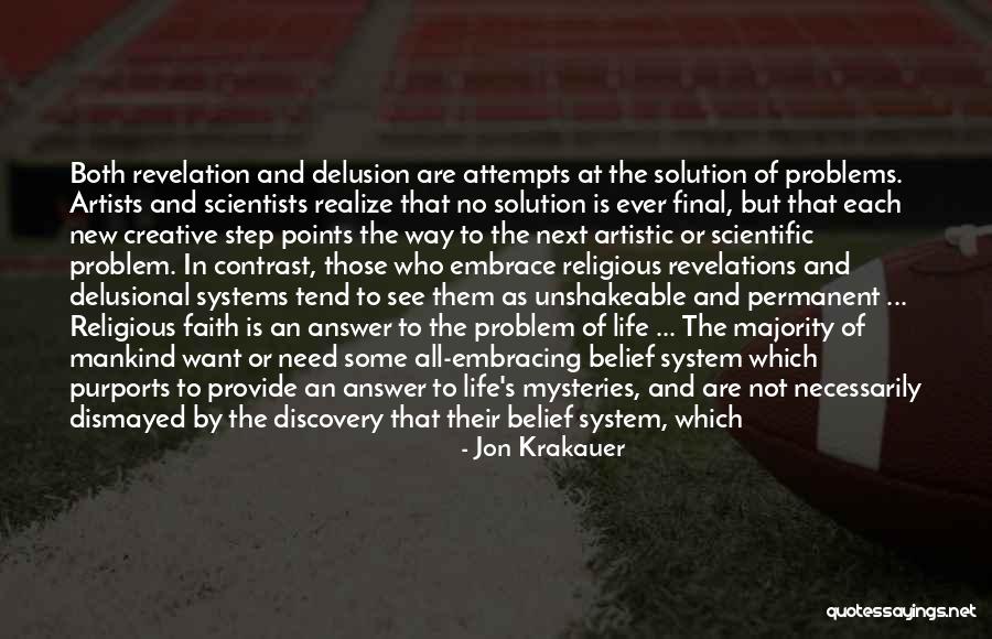 Delusional People Quotes By Jon Krakauer Delusional People Quotes By Jon Krakauer