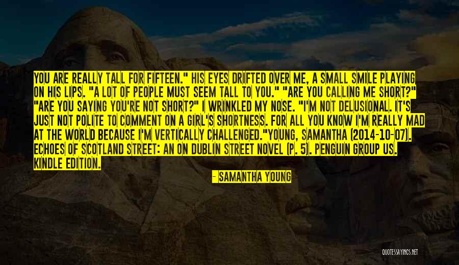 Delusional People Quotes By Samantha Young Delusional People Quotes By Samantha Young