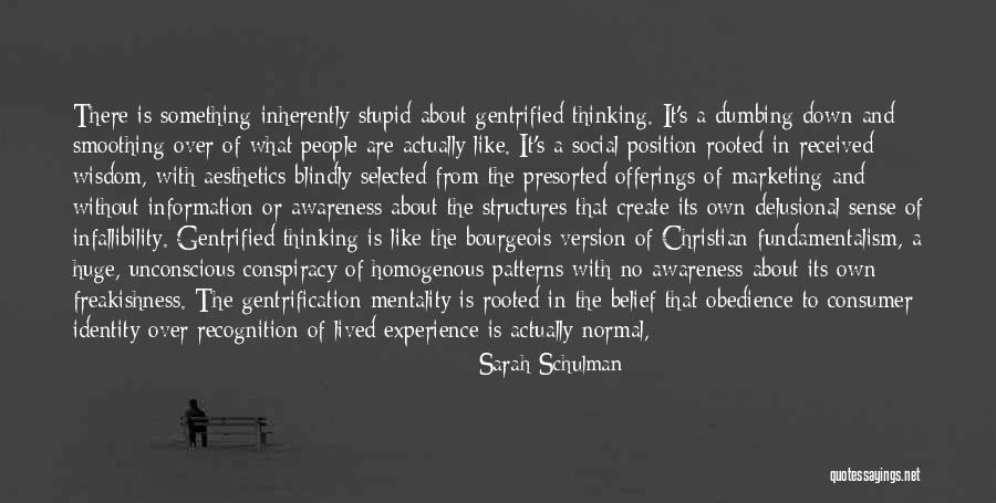 Delusional People Quotes By Sarah Schulman Delusional People Quotes By Sarah Schulman