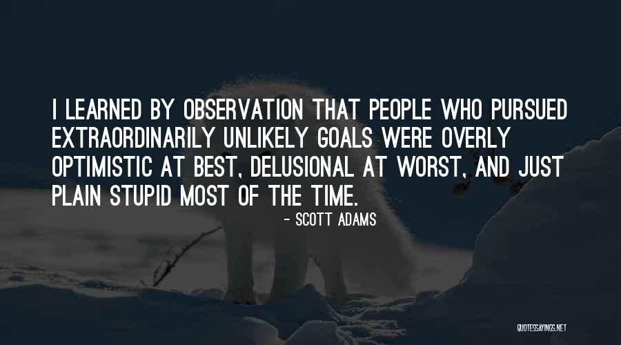 Delusional People Quotes By Scott Adams Delusional People Quotes By Scott Adams