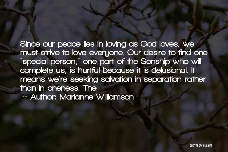 Delusional Person Quotes By Marianne Williamson