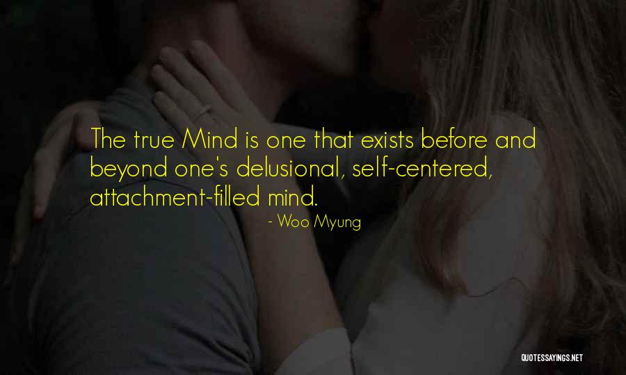 Delusional Quotes By Woo Myung Delusional Quotes By Woo Myung